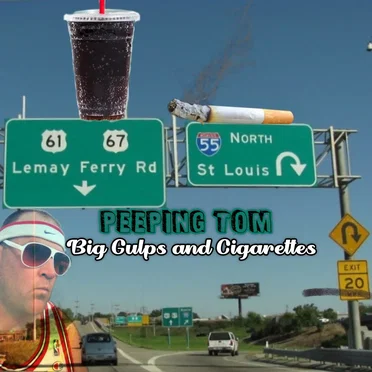 Big Gulps and Cigarettes