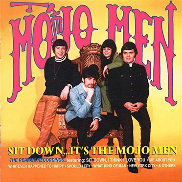 Sit Down... It's the Mojo Men