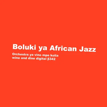 Boluki ya African Jazz by Orchestra ya vino mpe kolia - album cover