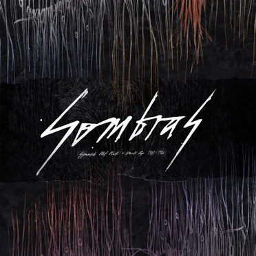 Sombras. Spanish Post-Punk and Dark Pop 1981-1986 by Various Artists - album cover