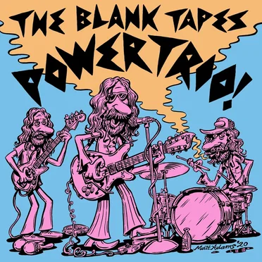 Power Trio! by The Blank Tapes - album cover