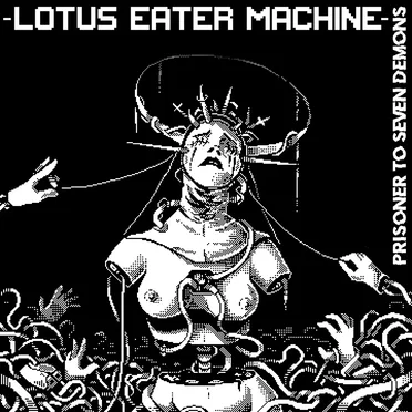 Prisoner to Seven Demons by Lotus Eater Machine - album cover
