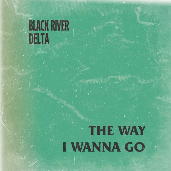 The Way I Wanna Go