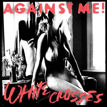 White Crosses by Against Me! - album cover