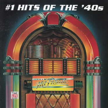 Your Hit Parade: #1 Hits of the '40s by Various Artists - album cover
