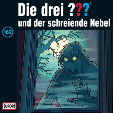 Die drei ??? 162: und der schreiende Nebel by Die drei ??? - album cover
