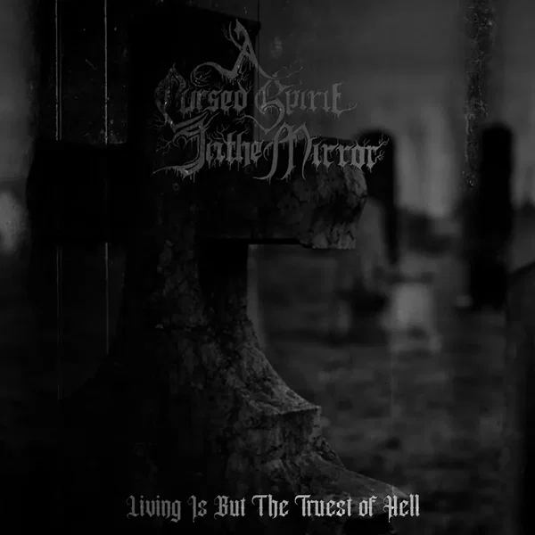 Living Is but the Truest of Hell