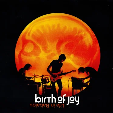 Life in Babalou by Birth of Joy - album cover