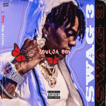 Swag 3 by Soulja Boy Tell ’em - album cover