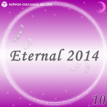 Eternal 2014 10 (オルゴールミュージック)