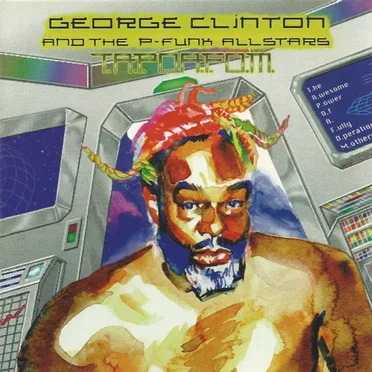 T.A.P.O.A.F.O.M. by George Clinton and the P-Funk All Stars - album cover