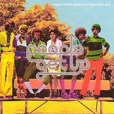 People Get Up: Original House Party Funk & Get Down Jazz by Various Artists - album cover