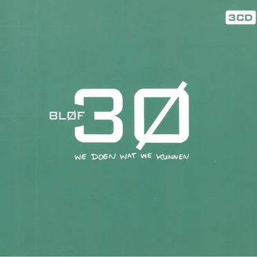 BLØF 30: We doen wat we kunnen