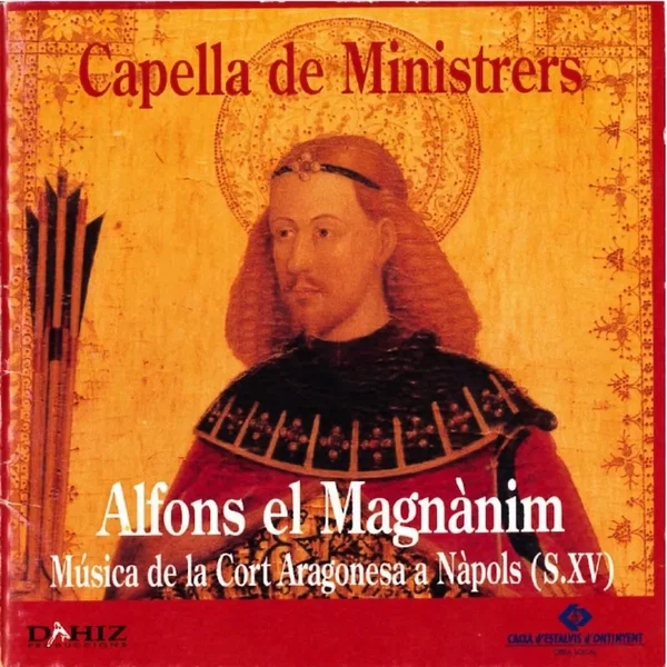 Alfons el Magnànim. Música de la Cort Aragonesa a Nàpols (S. XV)