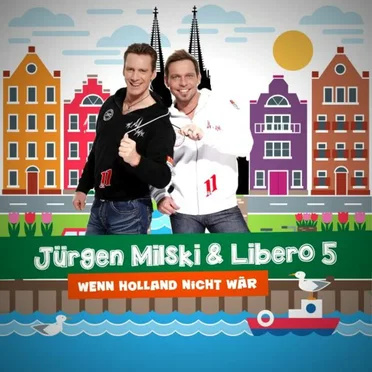 Wenn Holland nicht wär by Jürgen Milski - album cover