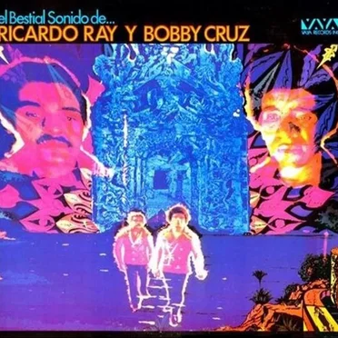 El bestial sonido de... Ricardo Ray y Bobby Cruz