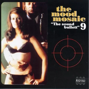 The Mood Mosaic 9: The Sound Bullett by Various Artists - album cover