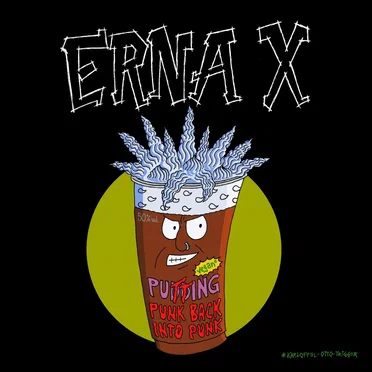 Putting Punk back into Punk by Erna X - album cover