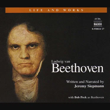 Life and Works: Ludwig van Beethoven by Jeremy Siepmann - album cover