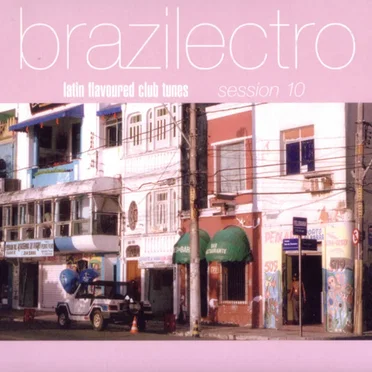 Brazilectro: Session 10 by Various Artists - album cover