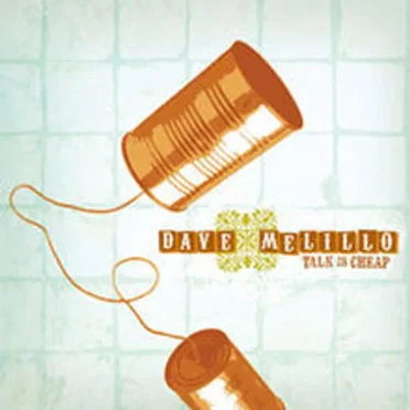 Talk Is Cheap by Dave Melillo - album cover
