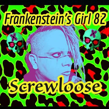 Screwloose by Frankenstein's Girl 82 - album cover