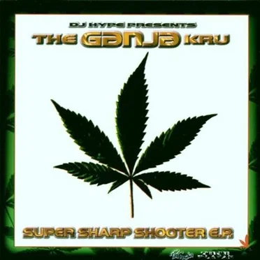 Super Sharp Shooter EP by The Ganja Kru - album cover