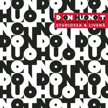 D on huono T: Don Huonojen parhaat studiossa & livenä