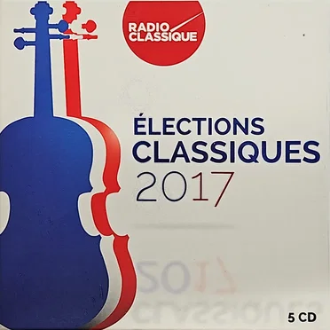 Élections Classiques 2017 by Various Artists - album cover