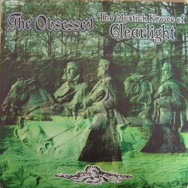The Obsessed / The Mystick Krewe of Clearlight
