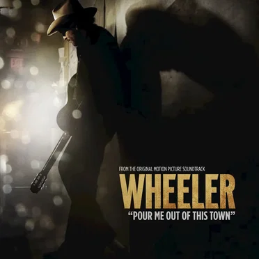 Pour Me Out of This Town by Wheeler - album cover