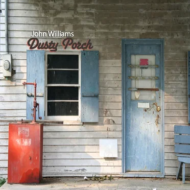 Dusty Porch by John Williams - album cover