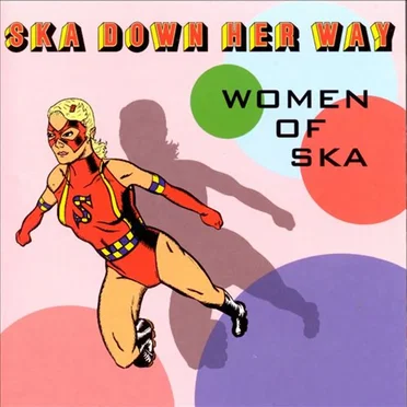 Ska Down Her Way: Women Of Ska by Various Artists - album cover