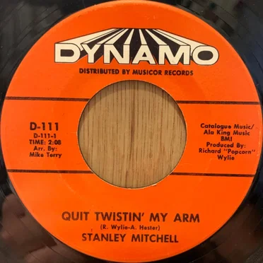 Quit Twistin' My Arm / Get It Baby by Stanley Mitchell - album cover