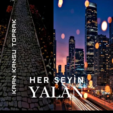 Her Şeyin Yalan