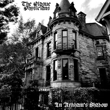 In Arkham's Shadow by The Plague Physicians - album cover