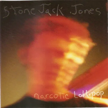 Narcotic Lollipop by Stone Jack Jones - album cover