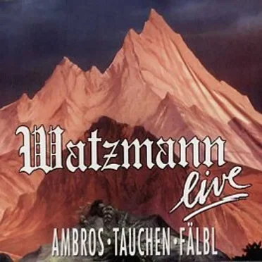 Watzmann live