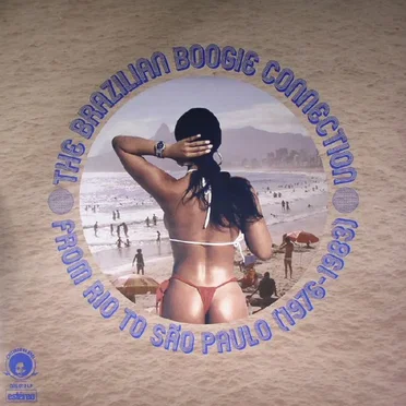 The Brazilian Boogie Connection: From Rio to Sao Paulo (1976-1983) by Various Artists - album cover