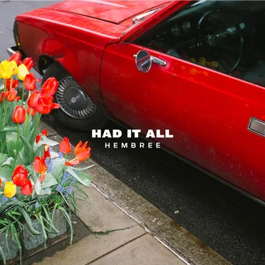 Had It All by Hembree - album cover