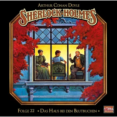 Sherlock Holmes, Folge 22: Das Haus bei den Blutbuchen by Marc Gruppe - album cover