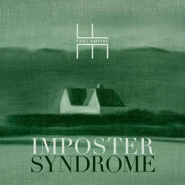 Imposter Syndrome by Fake Empire - album cover