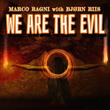 We Are the Evil by Marco Ragni - album cover