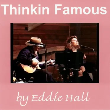 Thinkin Famous by Eddie Hall - album cover