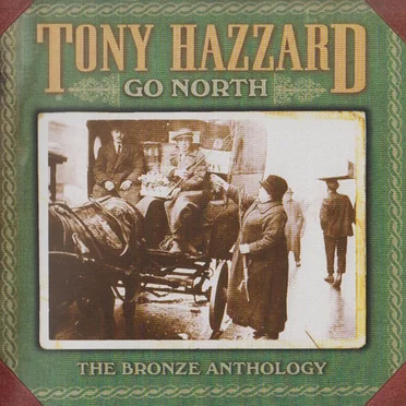 Go North - The Bronze Anthology
