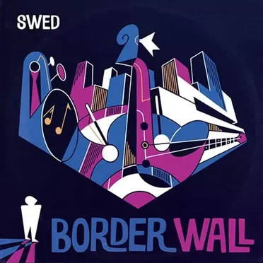 Border Wall by SWED - album cover
