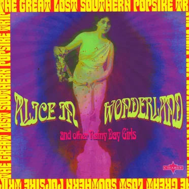 Alice in Wonderland and Other Rainy Day Girls by Various Artists - album cover
