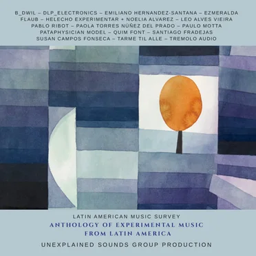 Anthology of Experimental Music From Latin America by Various Artists - album cover