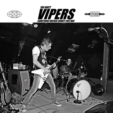 Something Wicked Comes This Way by 100 Watt Vipers - album cover