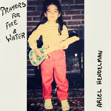 Prayers for Fire & Water by Ariel Hendelman - album cover
